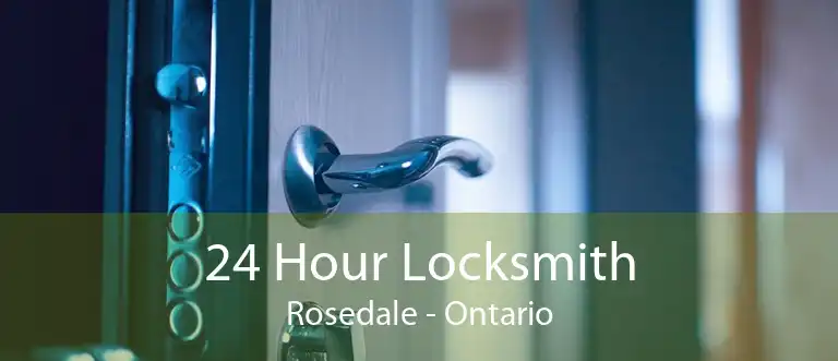 24 Hour Locksmith Rosedale - Ontario