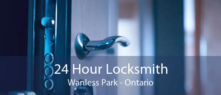 24 Hour Locksmith Wanless Park - Ontario