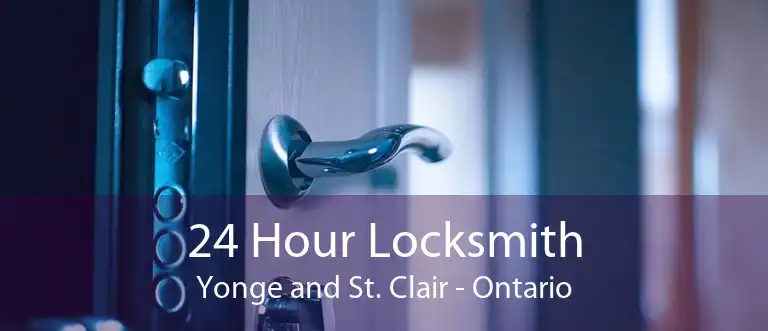 24 Hour Locksmith Yonge and St. Clair - Ontario