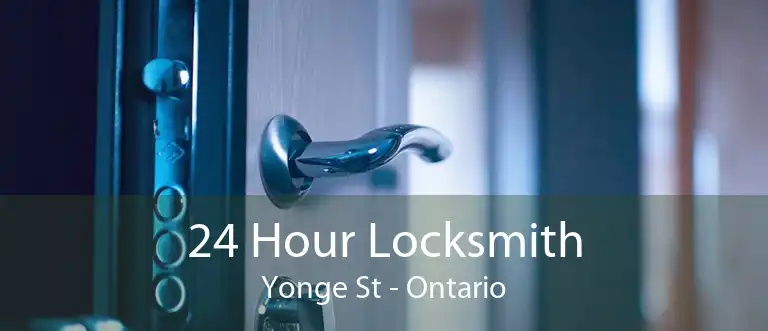 24 Hour Locksmith Yonge St - Ontario