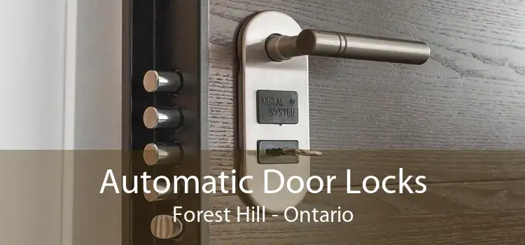 Automatic Door Locks Forest Hill - Ontario