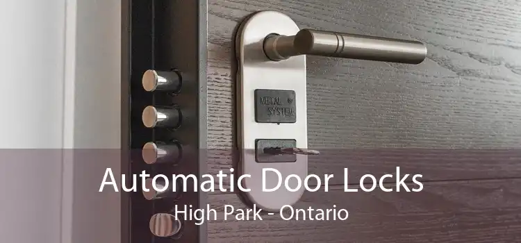 Automatic Door Locks High Park - Ontario