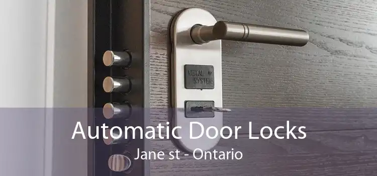 Automatic Door Locks Jane st - Ontario