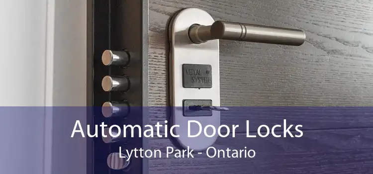Automatic Door Locks Lytton Park - Ontario