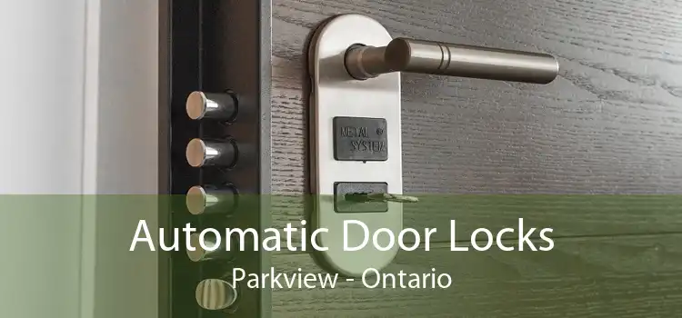 Automatic Door Locks Parkview - Ontario