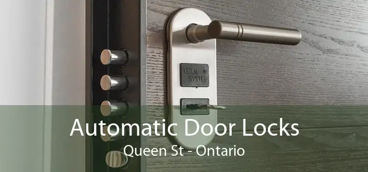 Automatic Door Locks Queen St - Ontario