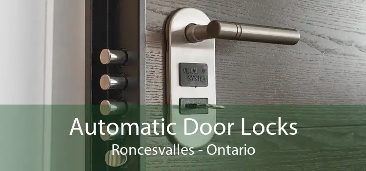 Automatic Door Locks Roncesvalles - Ontario