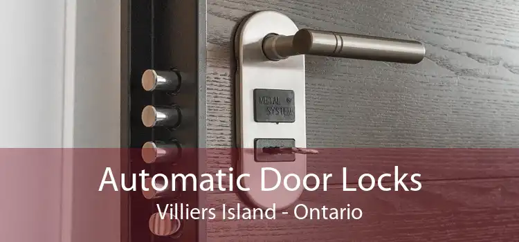 Automatic Door Locks Villiers Island - Ontario