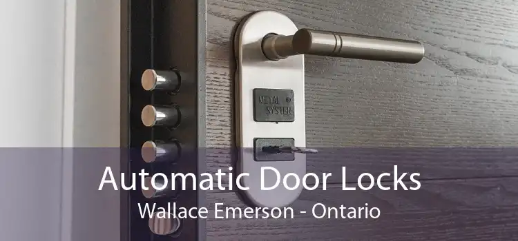 Automatic Door Locks Wallace Emerson - Ontario