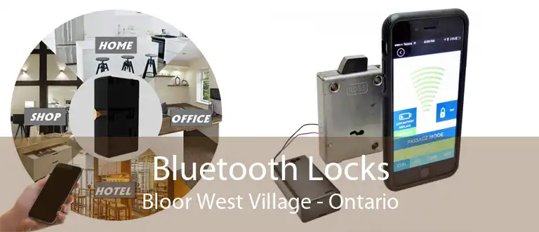 Bluetooth Locks Bloor West Village - Ontario