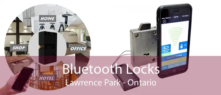 Bluetooth Locks Lawrence Park - Ontario