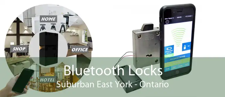 Bluetooth Locks Suburban East York - Ontario