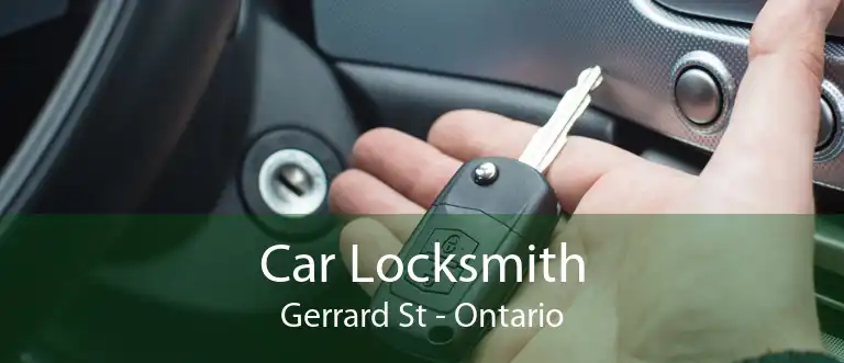 Car Locksmith Gerrard St - Ontario