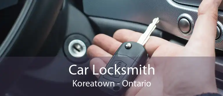 Car Locksmith Koreatown - Ontario