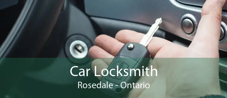 Car Locksmith Rosedale - Ontario