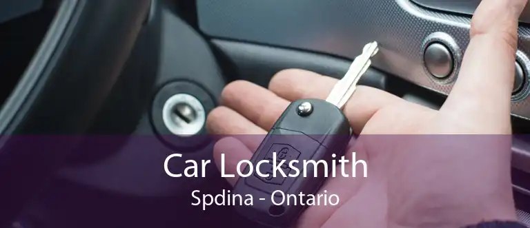 Car Locksmith Spdina - Ontario