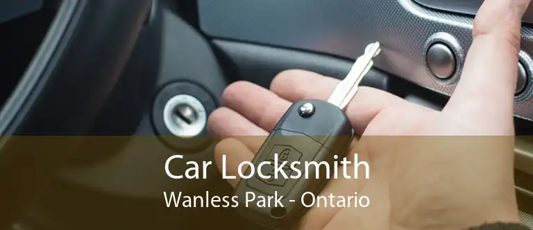 Car Locksmith Wanless Park - Ontario