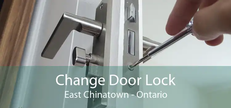 Change Door Lock East Chinatown - Ontario