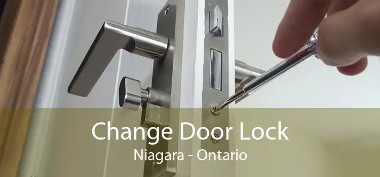 Change Door Lock Niagara - Ontario