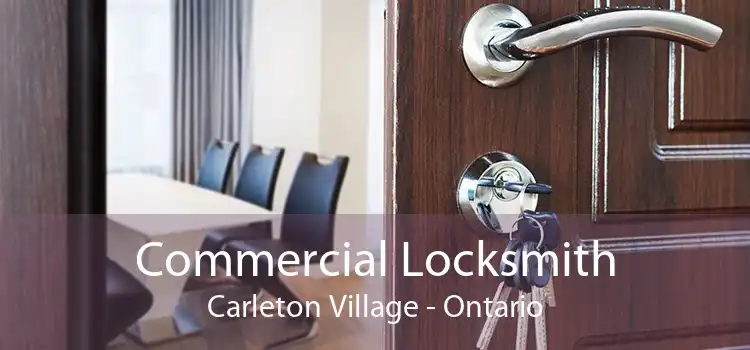 Commercial Locksmith Carleton Village - Ontario