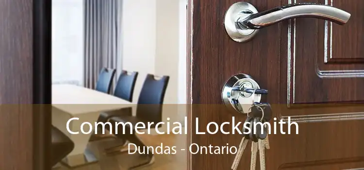 Commercial Locksmith Dundas - Ontario