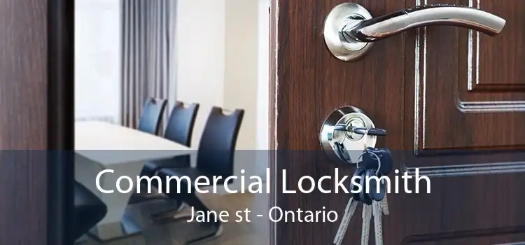 Commercial Locksmith Jane st - Ontario