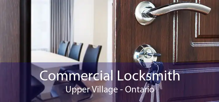 Commercial Locksmith Upper Village - Ontario