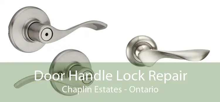 Door Handle Lock Repair Chaplin Estates - Ontario