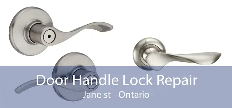 Door Handle Lock Repair Jane st - Ontario