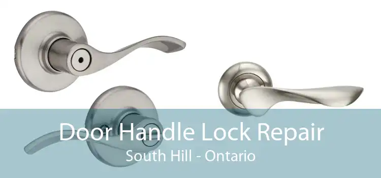 Door Handle Lock Repair South Hill - Ontario