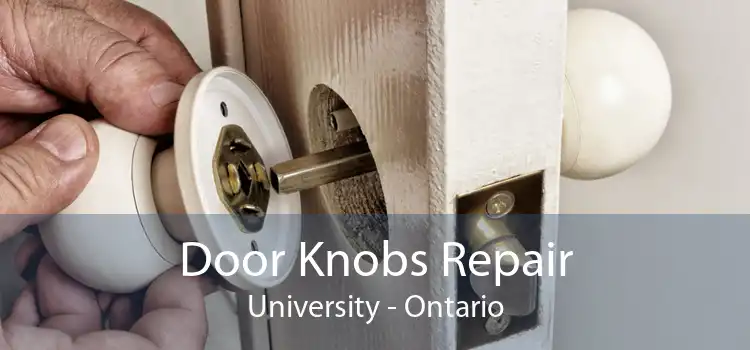 Door Knobs Repair University - Ontario