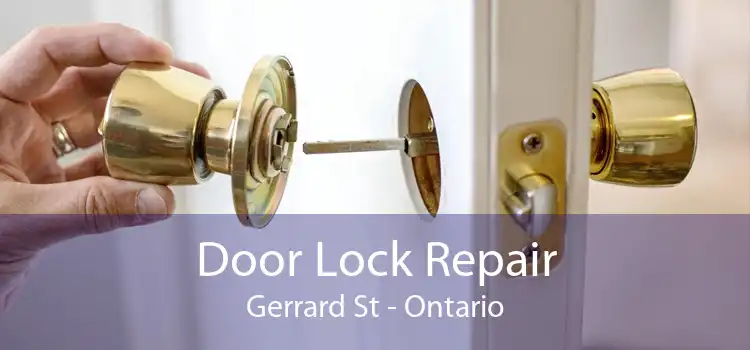 Door Lock Repair Gerrard St - Ontario