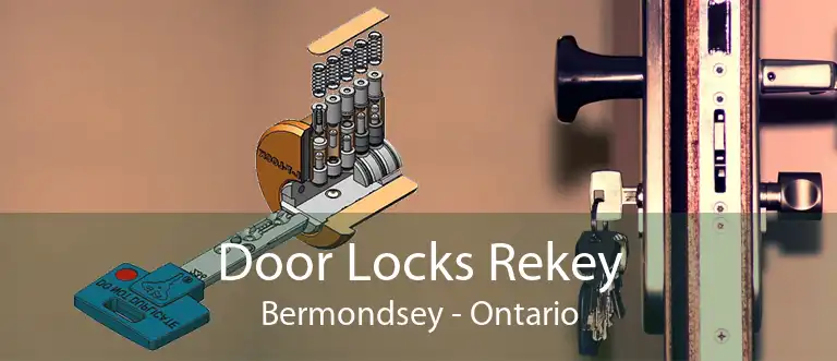 Door Locks Rekey Bermondsey - Ontario