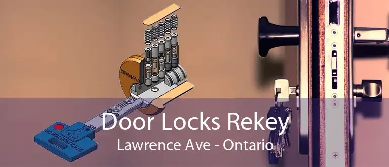 Door Locks Rekey Lawrence Ave - Ontario