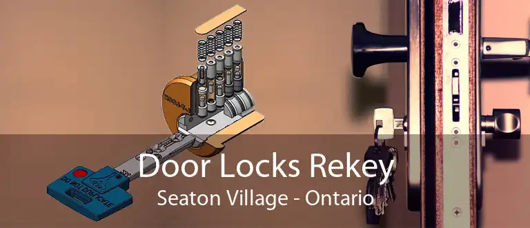 Door Locks Rekey Seaton Village - Ontario