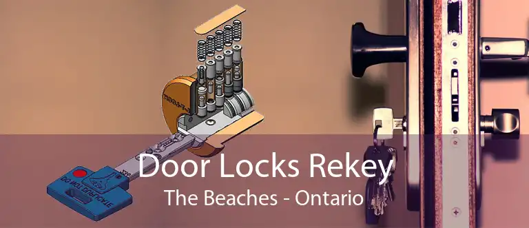 Door Locks Rekey The Beaches - Ontario