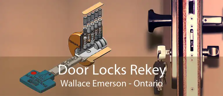 Door Locks Rekey Wallace Emerson - Ontario