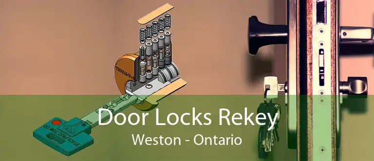 Door Locks Rekey Weston - Ontario