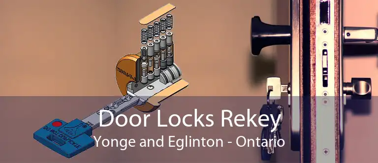 Door Locks Rekey Yonge and Eglinton - Ontario
