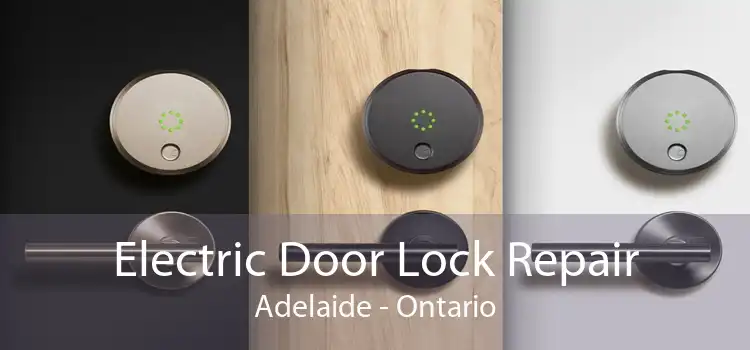 Electric Door Lock Repair Adelaide - Ontario