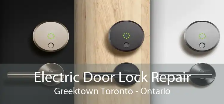 Electric Door Lock Repair Greektown Toronto - Ontario