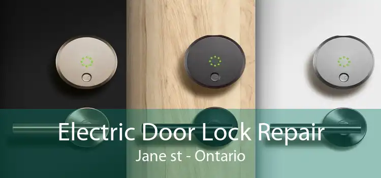 Electric Door Lock Repair Jane st - Ontario