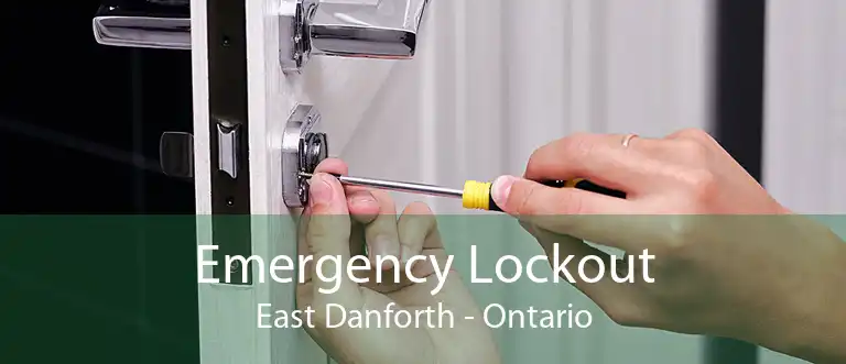 Emergency Lockout East Danforth - Ontario