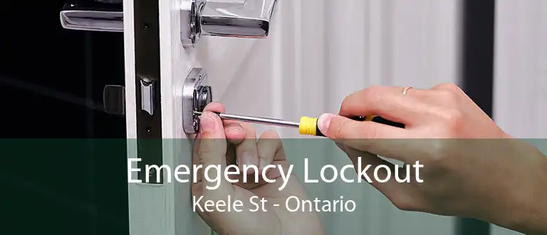 Emergency Lockout Keele St - Ontario