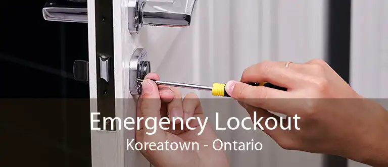 Emergency Lockout Koreatown - Ontario