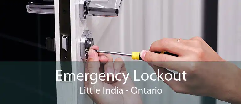 Emergency Lockout Little India - Ontario