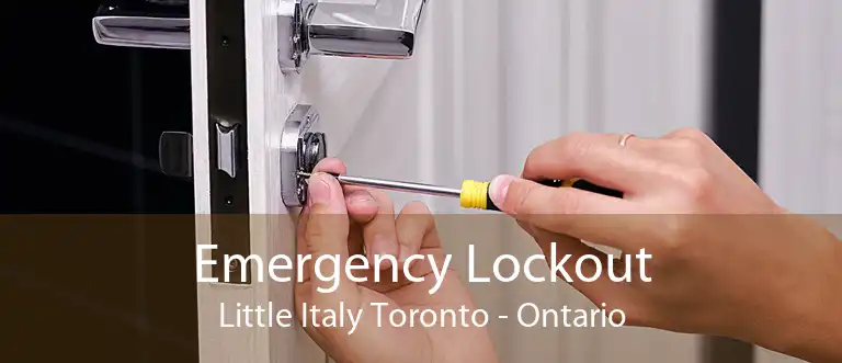 Emergency Lockout Little Italy Toronto - Ontario