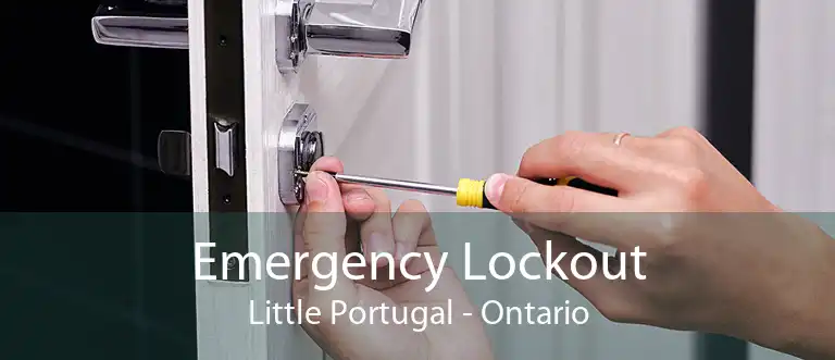 Emergency Lockout Little Portugal - Ontario