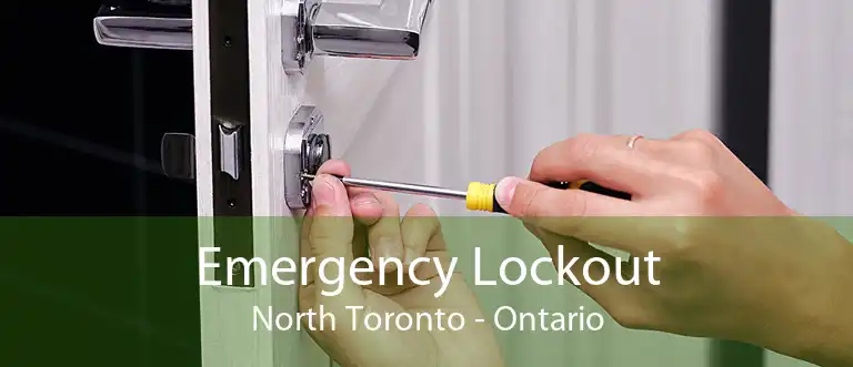Emergency Lockout North Toronto - Ontario