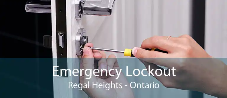 Emergency Lockout Regal Heights - Ontario